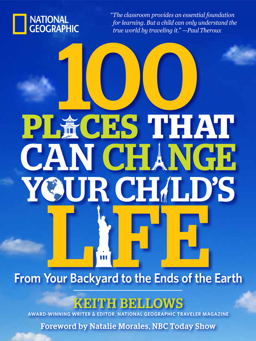 Title details for 100 Places That Can Change Your Child's Life by Keith Bellows - Wait list